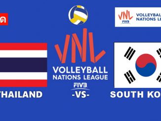 ดูวอลเลย์บอล ไทย พบ เกาหลีใต้ vnl 2022